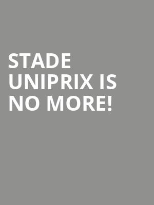 Stade Uniprix is no more